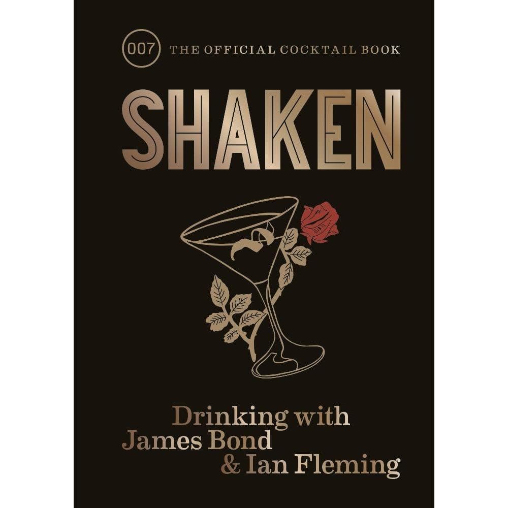 Shaken: The Official James Bond Cocktail Book