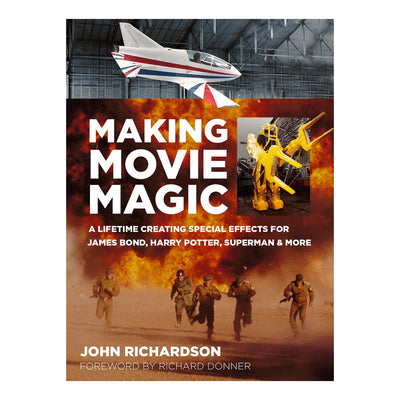 Making Movie Magic Book - By John Richardson